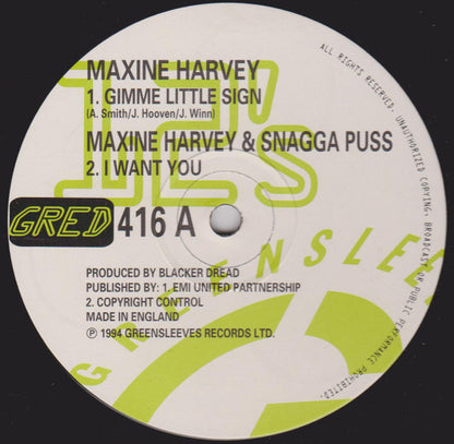 Maxine Harvey / Snagga Puss : Gimme Little Sign / I Want You (12")