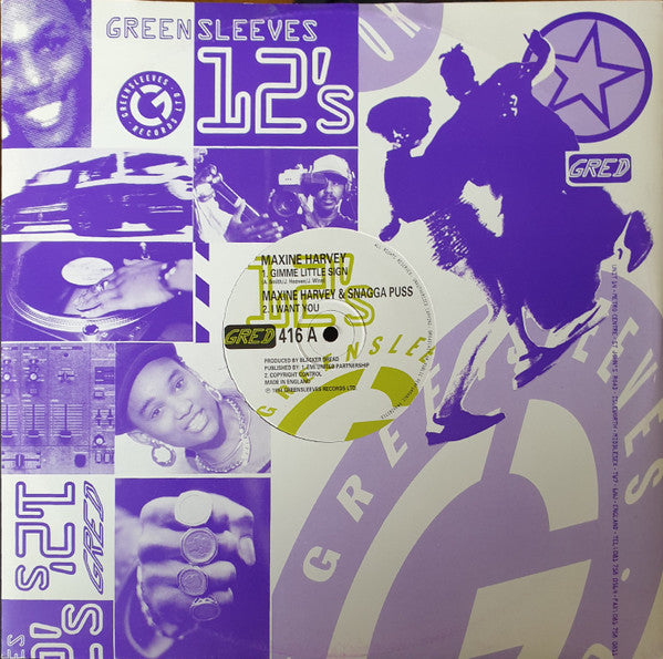 Maxine Harvey / Snagga Puss : Gimme Little Sign / I Want You (12")