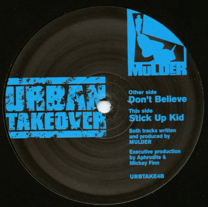 Mulder : Don't Believe / Stick Up Kid (12")