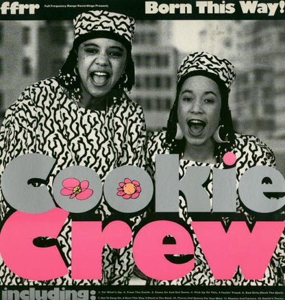 The Cookie Crew : Born This Way! (LP, Album)