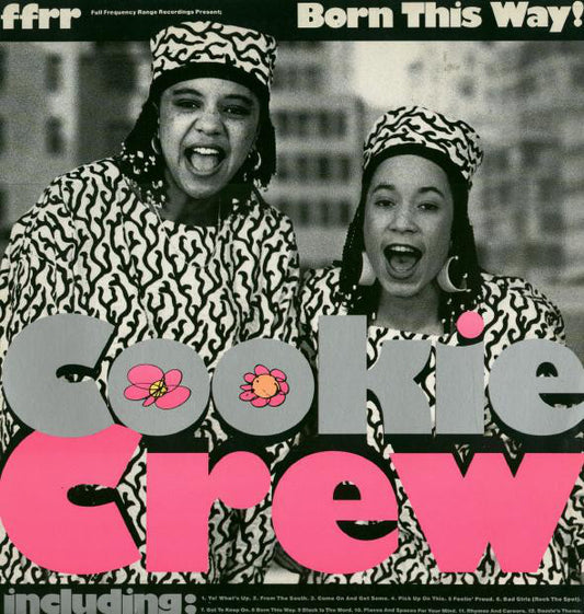 The Cookie Crew : Born This Way! (LP, Album)