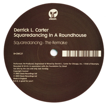 Derrick Carter : Squaredancing In A Roundhouse (12")