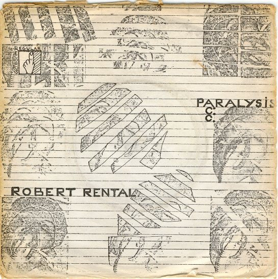 Robert Rental : Paralysis (7")