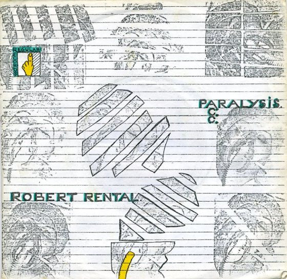 Robert Rental : Paralysis (7")