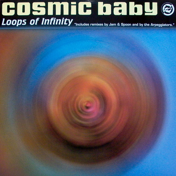 Cosmic Baby : Loops Of Infinity (12", Single)