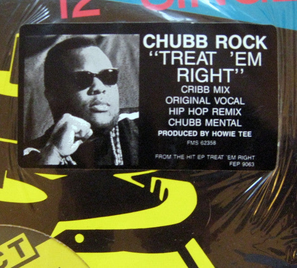 Chubb Rock : Treat 'Em Right (12", Single)