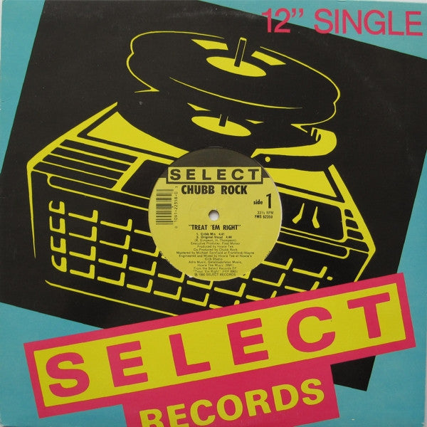 Chubb Rock : Treat 'Em Right (12", Single)