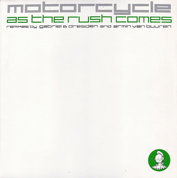 Motorcycle : As The Rush Comes (Remixes By Gabriel & Dresden And Armin Van Buuren) (12")