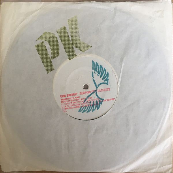 Carl Bradney : Slipping Into Darkness (10")