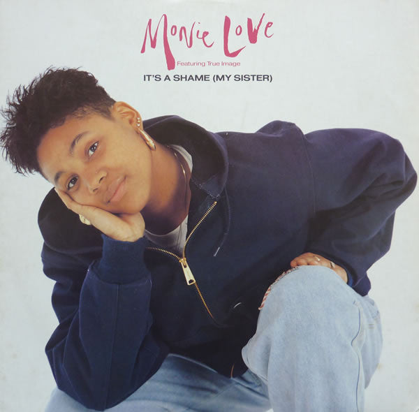 Monie Love Featuring True Image : It's A Shame (My Sister) (12")