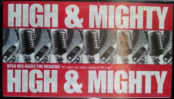 High & Mighty* : Open Mic Night / The Meaning (12")