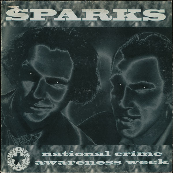 Sparks : National Crime Awareness Week (12", Maxi)