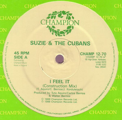 Suzie & The Cubans* : I Feel It (12")