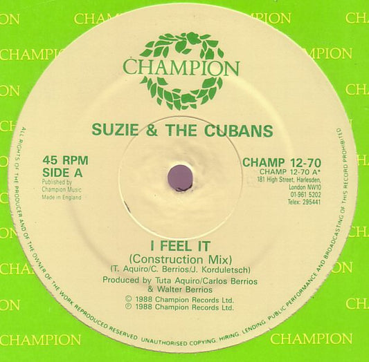 Suzie & The Cubans* : I Feel It (12")