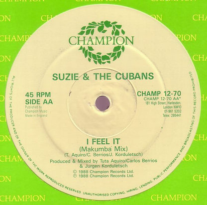 Suzie & The Cubans* : I Feel It (12")