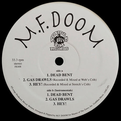MF Doom : Dead Bent / Gas Drawls / Hey! (12")
