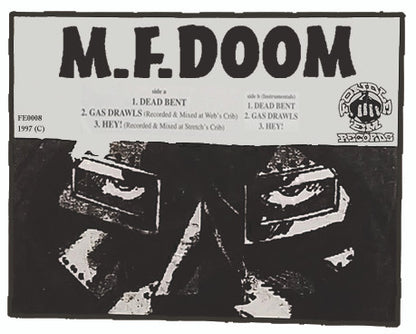 MF Doom : Dead Bent / Gas Drawls / Hey! (12")