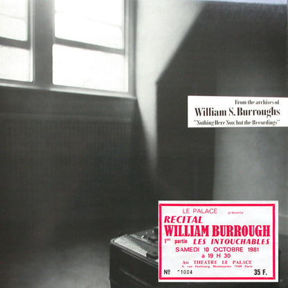 William S. Burroughs : Nothing Here Now But The Recordings (LP, Album)