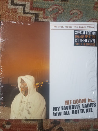 MF Doom, The Prof. meets The Super Villain : My Favorite Ladies b/w All Outta Ale (12", RP, Ora)