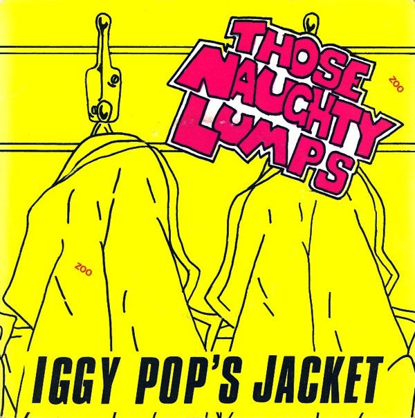 Those Naughty Lumps : Iggy Pop's Jacket (7", Single, Gre)