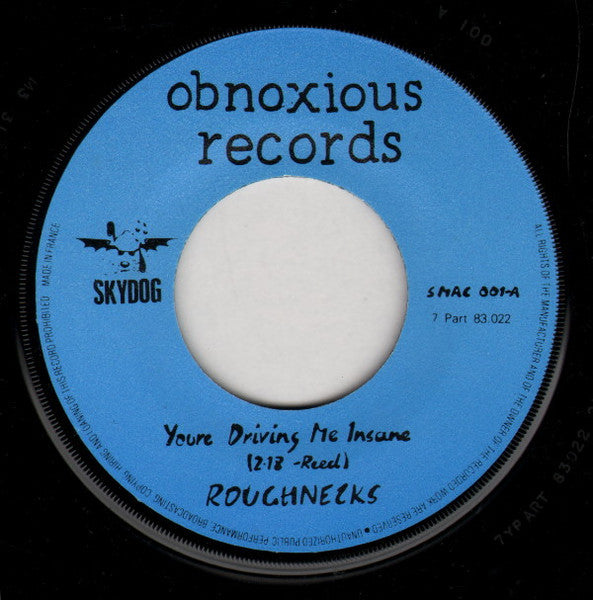 Roughnecks* / Beachnuts* : Youre Driving Me Insane (7", Single, Unofficial, Blu)