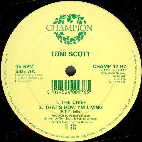 Toni Scott* : That's How I'm Living / The Chief (12")