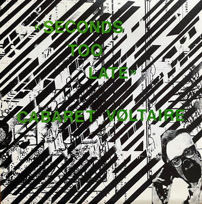 Cabaret Vøltaire* : Seconds Too Late (7", Single, Dee)