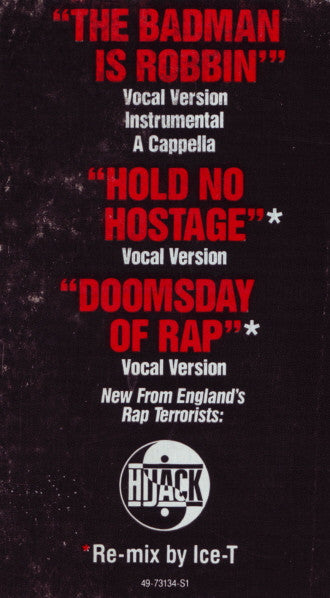 Hijack (2) : The Badman Is Robbin' / Hold No Hostage / Doomsday Of Rap (12")