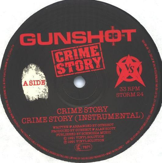 Gunshot : Crime Story / No Sell Out (12")