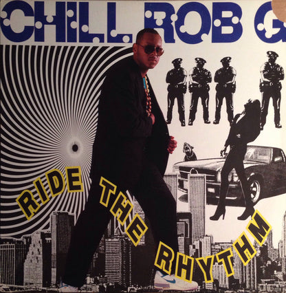 Chill Rob G : Ride The Rhythm (LP, Album)