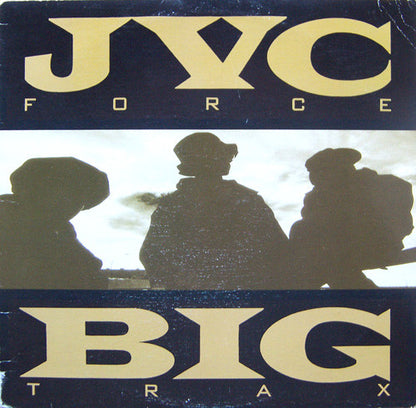 JVC Force* : Big Trax  (12", (Sh)