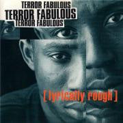 Terror Fabulous : Lyrically Rough (LP, Album)