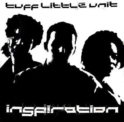 Tuff Little Unit : Inspiration (12")
