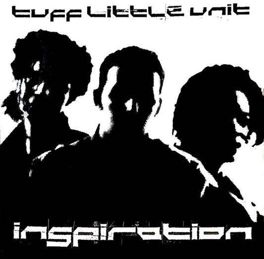 Tuff Little Unit : Inspiration (12")