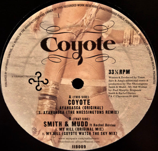 Coyote (5) / Smith & Mudd Ft Rachel Davies : Ayahuasca / My Hill (12")