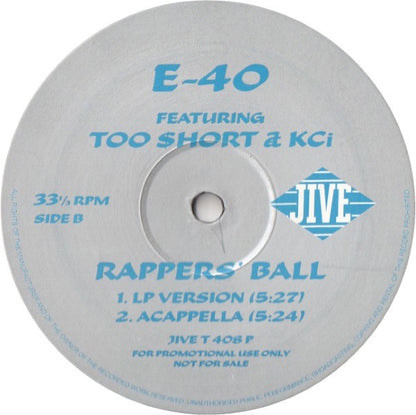 E-40 Featuring Too Short & K-Ci : Rappers' Ball (12", Promo)