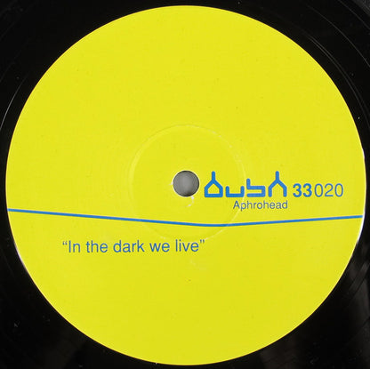 Aphrohead AKA Felix Da Housecat : In The Dark We Live (Thee Lite) (12")