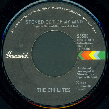 The Chi-Lites : Stoned Out Of My Mind / Someone Elses Arms (7", Single)
