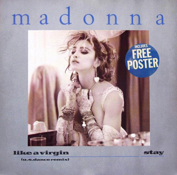Madonna : Like A Virgin (U.S. Dance Remix) / Stay (12", Single, Pos)