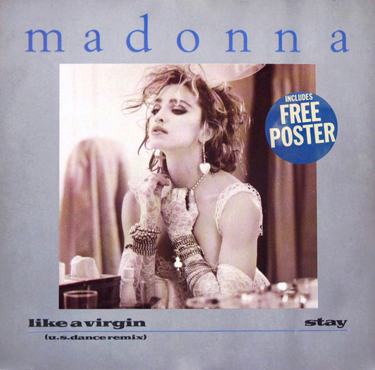 Madonna : Like A Virgin (U.S. Dance Remix) / Stay (12", Single, Pos)