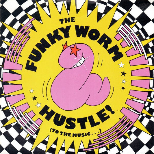 The Funky Worm* : Hustle! (To The Music...) (7", Single)