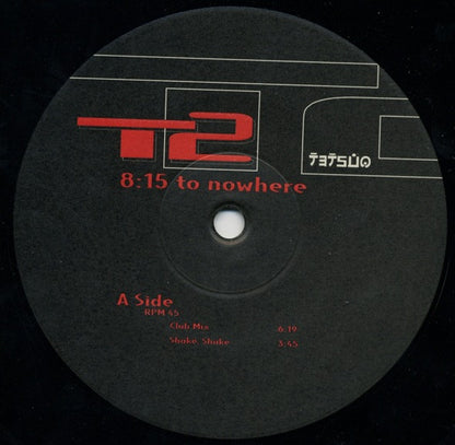 T2 : 8:15 To Nowhere (12")