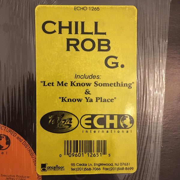 Chill Rob G : Let Me Know Something (12")