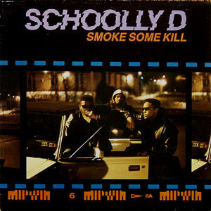 Schoolly D : Smoke Some Kill (LP, Album)