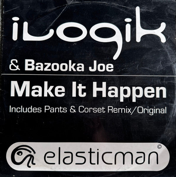 Ilogik & Bazooka Joe : Make It Happen (12")
