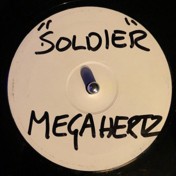 Megahertz (3) : Soldier (12", Unofficial, W/Lbl)
