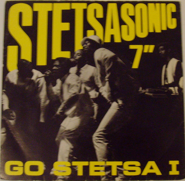 Stetsasonic : Go Stetsa I (7", Single)