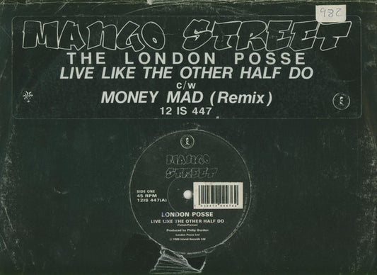 London Posse : Live Like The Other Half Do / Money Mad (Remix) (12")