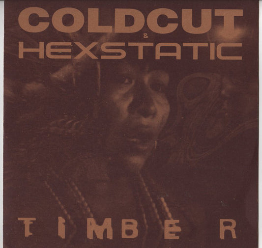 Coldcut & Hexstatic : Timber (12")