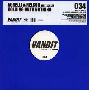 Agnelli & Nelson Feat. Aureas : Holding Onto Nothing (12")